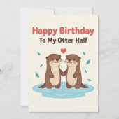 Happy Birthday To My Otter Half Cards Him Her Gift カード (正面)