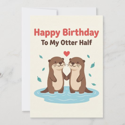 Happy Birthday To My Otter Half Cards Him Her Gift カード (正面)