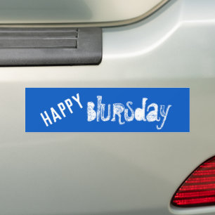 Happy Blursdayバンパーおもしろいステッカー バンパーステッカー