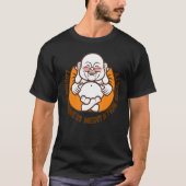 Happy Buddha Loving Kindness Metta Blessing Prayer Tシャツ (正面)