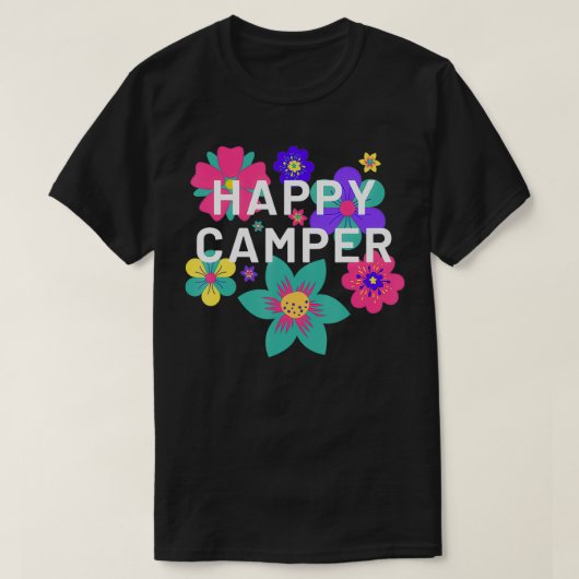 Happy Camper Floral Layering Flowers Camping Tee f Tシャツ (デザイン正面)