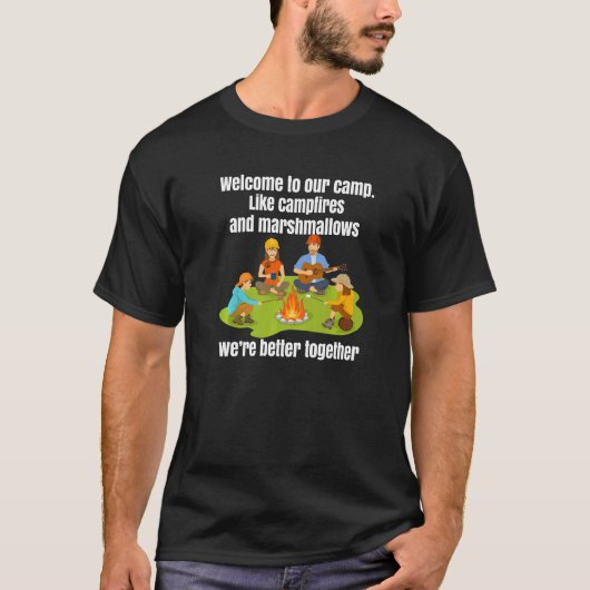 Happy Camper Welcome To Our Camp Campfires And Mar Tシャツ (正面)