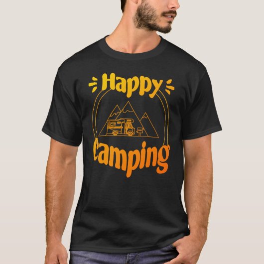 Happy Camping - fröhliches cooles Grafikdesign Tシャツ (正面)