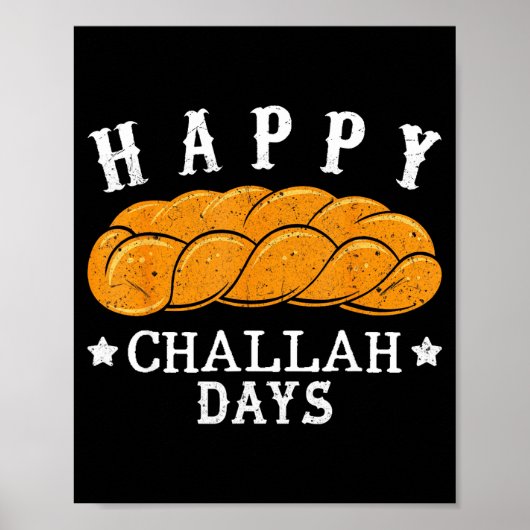 Happy Challah Days Funny Jewish Holiday Pun Humor  ポスター (正面)