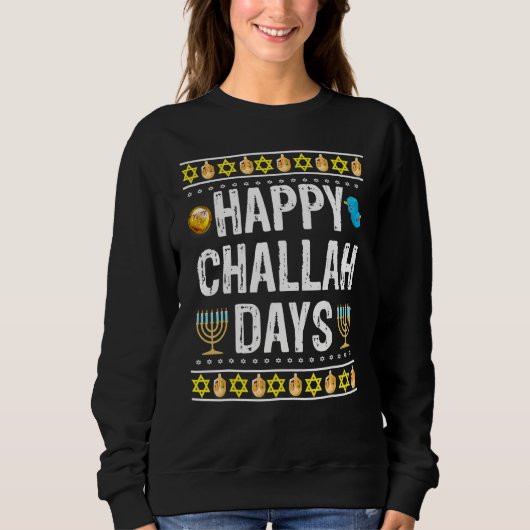 Happy Challah Days Jewish Holiday 1 スウェットシャツ (正面)
