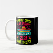 Happy Cinco De MayoとYes私の21歳の誕生日 コーヒーマグカップ (左)