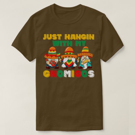 Happy Cinco De Mayo Just Hangin With My Gnomigos 3 Tシャツ (デザイン正面)