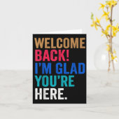 Happy Clroom Vibes Welcome Back Im Glad Youre Here カード (黄色い花)