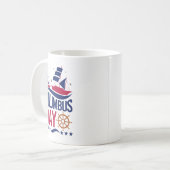 Happy Columbus Day Mug – Celebrate History コーヒーマグカップ (正面左)