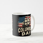 Happy Columbus Day of Exploration and Reflection コーヒーマグカップ (正面右)