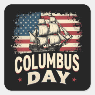 Happy Columbus Day of Exploration and Reflection スクエアシール