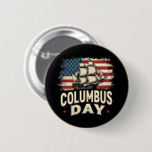 Happy Columbus Day of Exploration and Reflection 缶バッジ (正面&裏面)