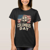 Happy Columbus Day of Exploration and Reflection Tシャツ (正面)