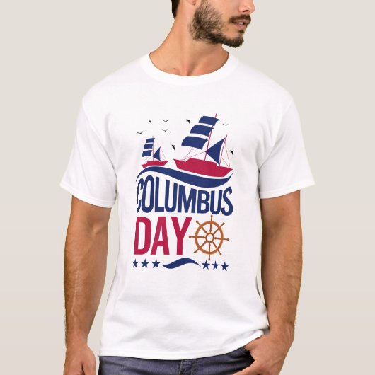 Happy Columbus Day T-Shirt – Bold, Patriotic Tシャツ (正面)