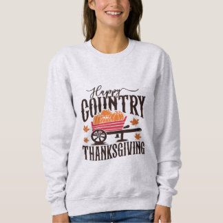 Happy Country Thanksgiving スウェットシャツ