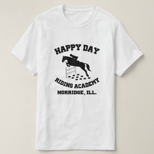 Happy Day Stables, Riding Academy, Norridge, IL Tシャツ (デザイン正面)
