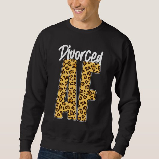 Happy Divorce Party Leopard Cheetah Divorced Af スウェットシャツ (正面)