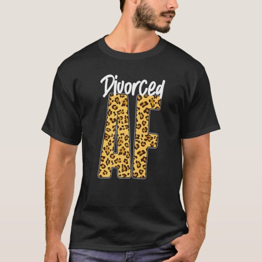 Happy Divorce Party Leopard Cheetah Divorced Af   Tシャツ (正面)