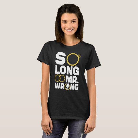 Happy Divorce Party So Long Mr  Wrong Tシャツ (正面フル)