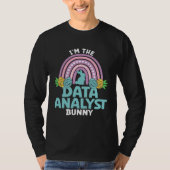 Happy Easter Day I m the Data Analyst Bunny Tシャツ (正面)