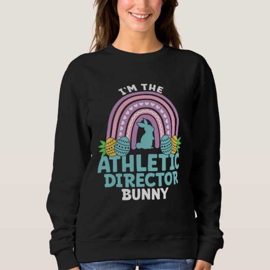 Happy Easter Day I'm the Athletic Director Bunny スウェットシャツ (正面)