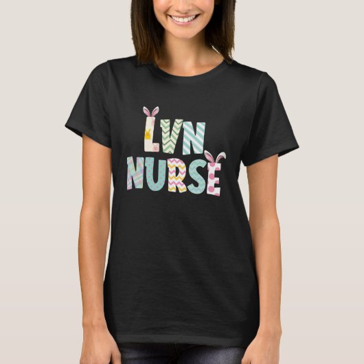 Happy Easter Day LVN Nurse Cute Bunny Ears Easter  Tシャツ (正面)