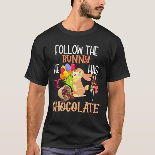 Happy Easter Follow The Bunny He Has Chocolate Boy Tシャツ (正面)