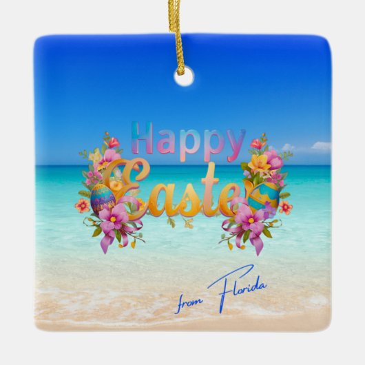 Happy Easter from Florida Tropical Beach セラミックオーナメント (正面)