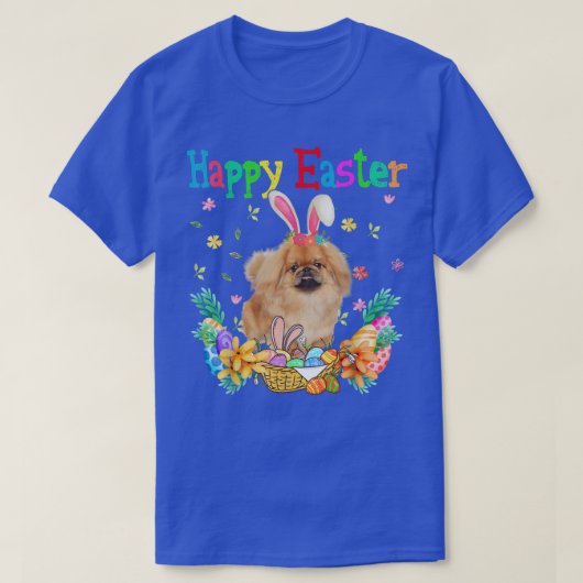 Happy Easter Pekingese Bunny Pekingese Eggs Tシャツ (デザイン正面)