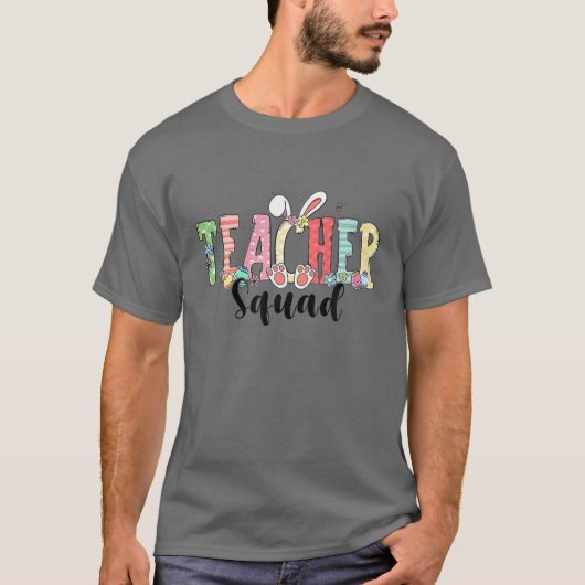 Happy Easter Teacher Squad Student Bunny Egg Patte Tシャツ (正面)