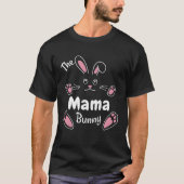 Happy Easter The Mama Bunny  Matching Family Easte Tシャツ (正面)