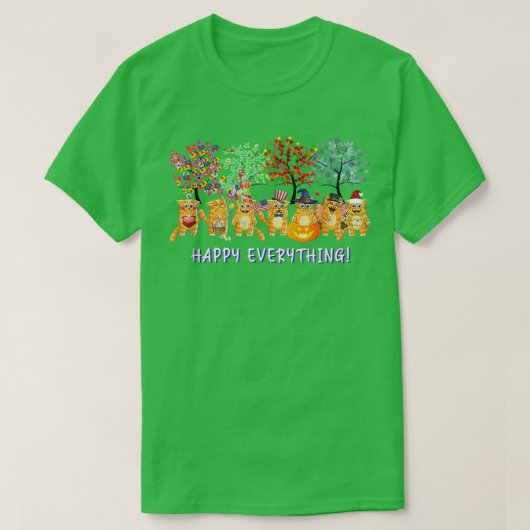 Happy Everything Cat Seasons All Year Ree Funny Ca Tシャツ (デザイン正面)