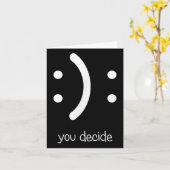 Happy Face Sad Face I Smile You Decide  カード (黄色い花)