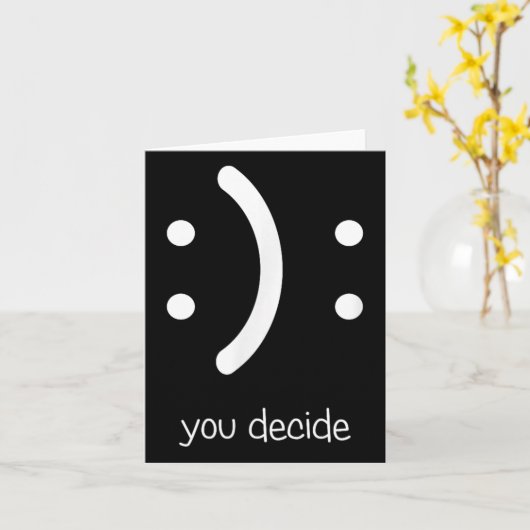 Happy Face Sad Face I Smile You Decide  カード (黄色い花)
