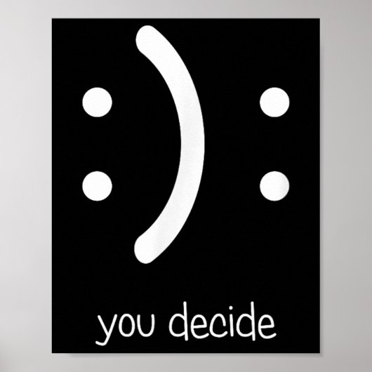 Happy Face Sad Face I Smile You Decide ポスター (正面)