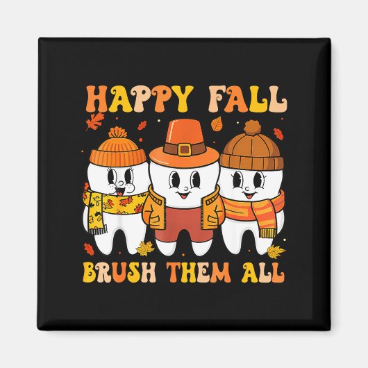 Happy Fall Bruhem All Teeth Thanksgiving Dental De マグネット (正面)