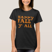 HAPPY FALL Y' ALL Tシャツ (正面)
