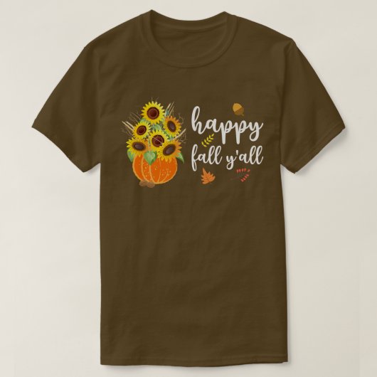 Happy Fall Yall Cute Sunflowers Pumpkin Autumn Fal Tシャツ (デザイン正面)