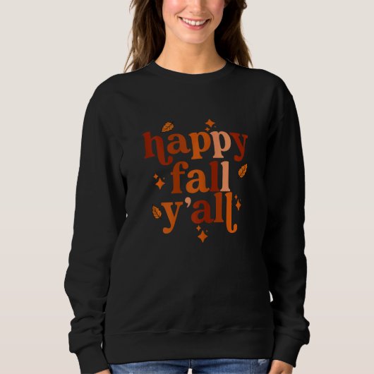 Happy Fall Yall Thanksgiving matching family autum スウェットシャツ (正面)