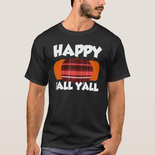 Happy Fall Y'all Thanksgiving Pumpkin Flannel 1 Tシャツ (正面)