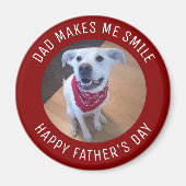 Happy Father's Dayパパが私をスマイル犬の写真にする マグネット (正面)