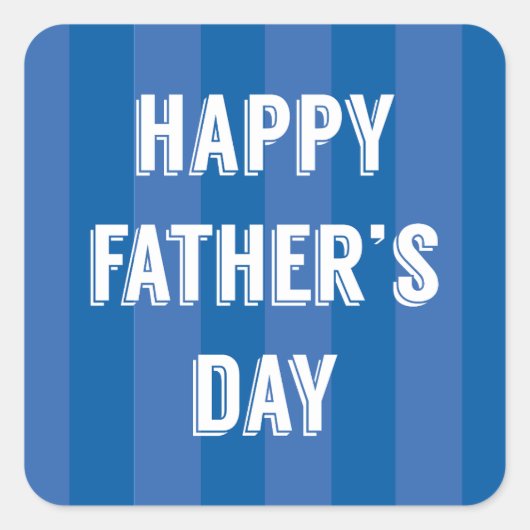 Happy Father's Day Blueストライプ – 父の日 スクエアシール (正面)