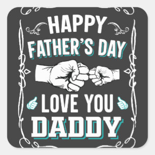 Happy Father's Day Love You Daddy スクエアシール