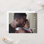 Happy Father's Day SO GLADあなたは私のパパ写真 カード (正面/裏面インサイチュ)