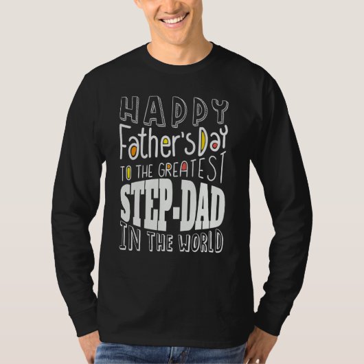Happy Father's Day Step Dad Step-Father Funny Fath Tシャツ (正面)