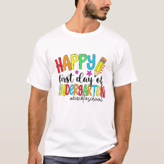 Happy First Day Kindergarten Funny Back To School Tシャツ