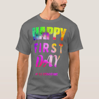 HAPPY FIRST DAY LET THIS WELCOME BACK TO SCHOO Tシャツ