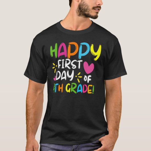 Happy First Day Of 4th Grade Back To School Teache Tシャツ (正面)