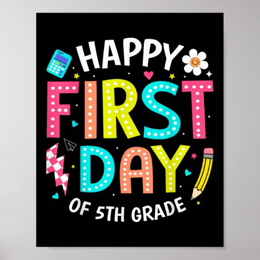 Happy First Day Of 5th Grade Teachers Kids Back To ポスター (正面)
