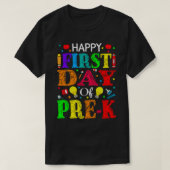 Happy First Day Of Pre-K Teacher Student Tシャツ (デザイン正面)